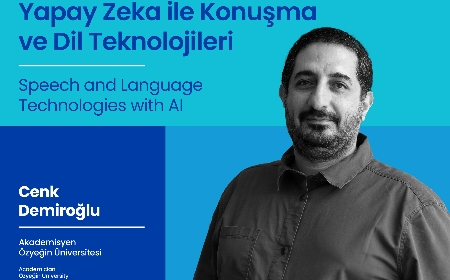 Yapay Zeka ile Konuşma ve Dil Teknolojileri - Cenk DEMİROĞLU - 23 Şubat 2023