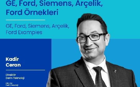 GE-Ford-Siemens-Arçelik-Ford Examples - Kadir Ceran